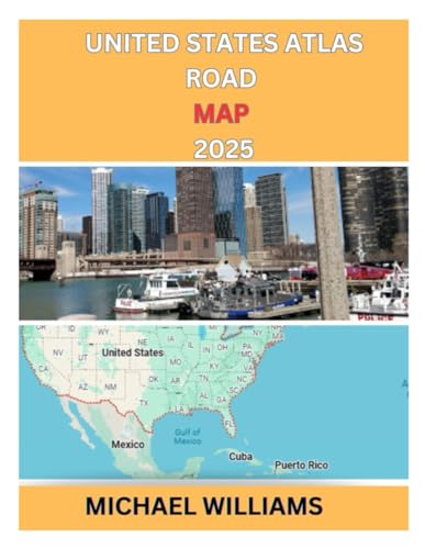 UNITED STATES ATLAS ROAD MAP 2025: EXPLORE UNITED STATES ATLAS ROAD MAP AND ITS NEIGHOHOOD WITH ROAD MAP TO DISCOVER HIDDEN GEM AND TRAVELLER PLANNER TIPS TO NAVIGATE THE CITY LIKE A LOCAL von Independently published
