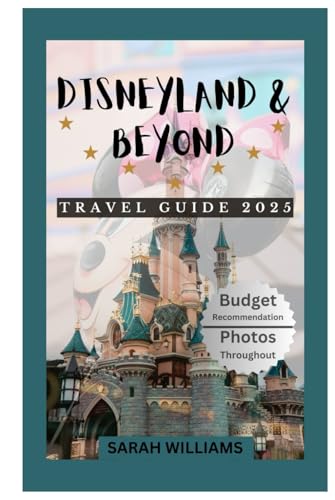 DISNEYLAND & BEYOND TRAVEL GUIDE 2025: Discover the city’s Top Landmark and Hidden Gems DISNEYLAND & BEYOND TRAVEL GUIDE 2025: Discover the city’s Top Landmark and Hidden Gems von Independently published