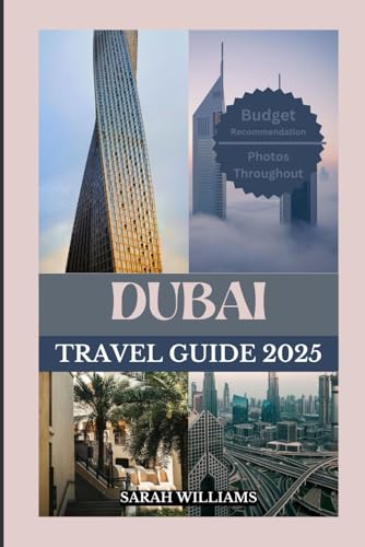 DUBAI TRAVEL GUIDE 2025: Discover the city’s Top Landmark and Hidden Gems DUBAI TRAVEL GUIDE 2025: Discover the city’s Top Landmark and Hidden Gems von Independently published