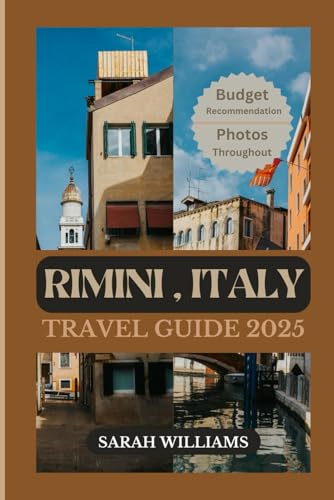 RIMINI , ITALY TRAVEL GUIDE 2025: Discover the city’s Top Landmark and Hidden Gems RIMINI , ITALY TRAVEL GUIDE 2025: Discover the city’s Top Landmark and Hidden Gems von Independently published