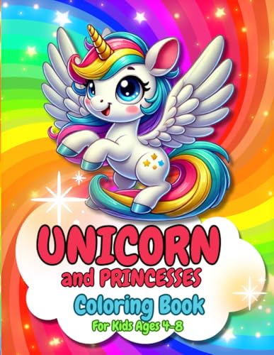 UNICORNS AND PRINCESSES. COLORING BOOK for children aged 4-8 years. magical unicorns and beautiful princesses to color von Independently published