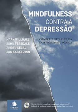 Mindfulness Contra a Depressão [Paperback] Mark Williams; John Teasdale; Zindel Segal and Jon Kabat-Zinn