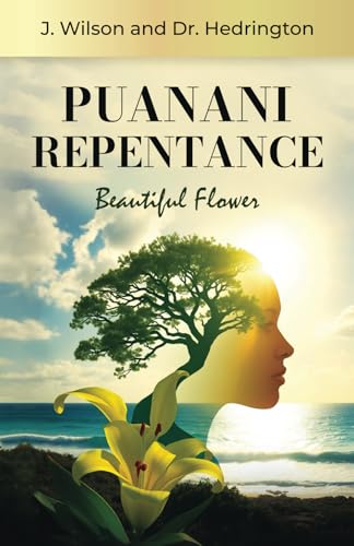 Puanani Repentance: Beautiful Flower von Spines