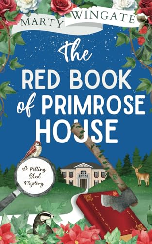 THE RED BOOK OF PRIMROSE HOUSE an utterly charming English garden murder mystery (The Potting Shed Mysteries, Band 2) von Joffe Books
