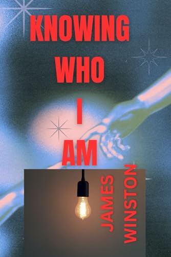 KNOWING WHO I AM: BEST FOR DISCOVERING SELF AND WHO YOU ARE IN CHRIST von Independently published