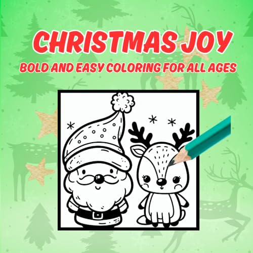 CHRISTMAS JOY: BOLD AND EASY COLORING FOR ALL AGES von Independently published