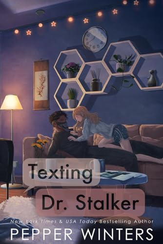 Texting Dr Stalker: A green-flag stalker standalone romance Texting Dr Stalker: A green-flag stalker standalone romance von Independently published