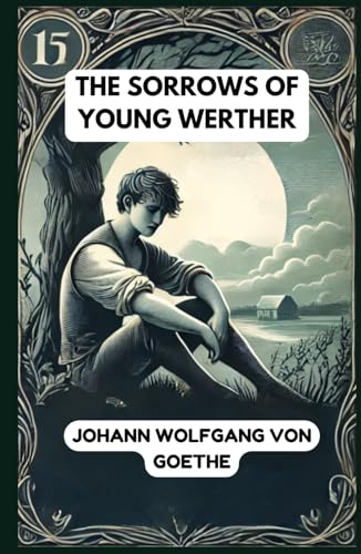 The Sorrows of Young Werther von Independently published