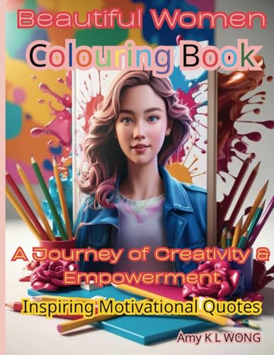 Beautiful Women Colouring Book: A Journey of Creativity and Empowerment von Independently published
