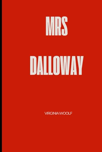 Mrs Dalloway Mrs Dalloway von Independently published