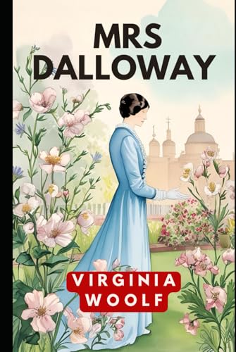 Mrs Dalloway Mrs Dalloway von Independently published