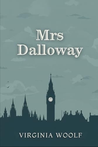 Mrs Dalloway Mrs Dalloway von Independently published