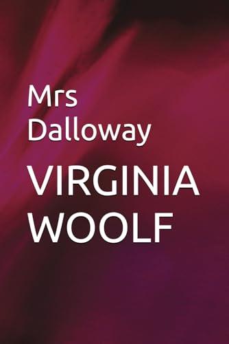 Mrs Dalloway Mrs Dalloway von Independently published