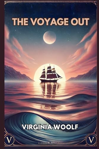 The Voyage Out The Voyage Out von Independently published