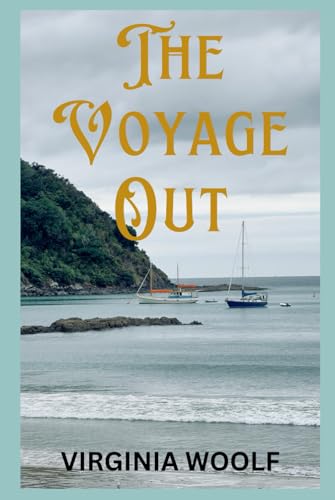 The Voyage Out The Voyage Out von Independently published
