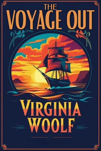 The Voyage Out The Voyage Out von Independently published