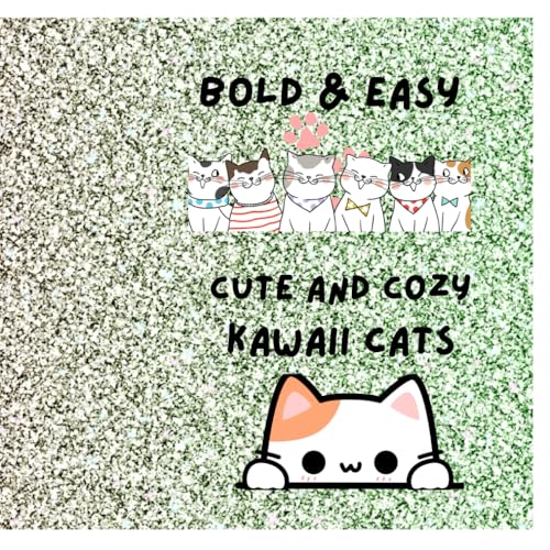 BOLD & EASY CUTE AND COZY KAWAII CATS: COLORING BOOK BOLD & EASY CUTE AND COZY KAWAII CATS: COLORING BOOK von Independently published