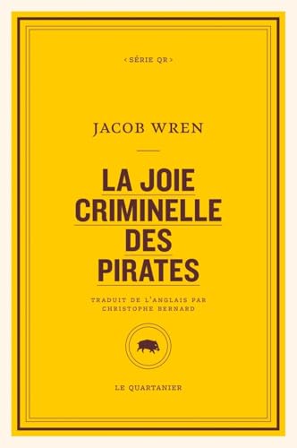 La joie criminelle des pirates von QUARTANIER