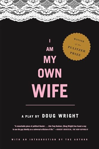 I Am My Own Wife: Studies for a Play About the Life of Charlotte Von Mahlsdorf von Faber & Faber
