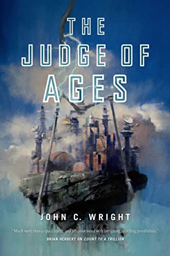 JUDGE OF AGES: Book Three of the Eschaton Sequence von Tor Books