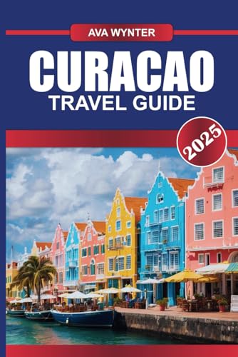 CURACAO TRAVEL GUIDE 2025: Dive into Vibrant Coral Reefs, Stroll Through Colorful Dutch Architecture, and Savor Caribbean Flavors on This Enchanting Island CURACAO TRAVEL GUIDE 2025: Dive into Vibrant Coral Reefs, Stroll Through Colorful Dutch Architecture, and Savor Caribbean Flavors on This Enchanting Island von Independently published