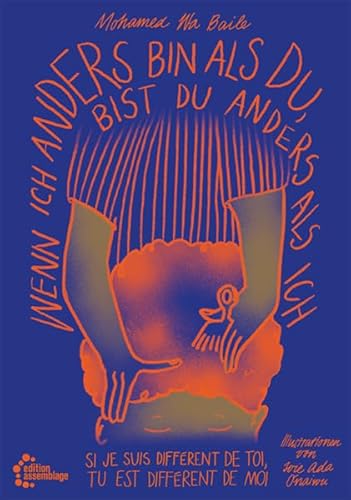 Wenn ich anders bin als du, bist du anders als ich: Si je suis différent de toi, tu es différent de moi Wenn ich anders bin als du, bist du anders als ich: Si je suis différent de toi, tu es différent de moi