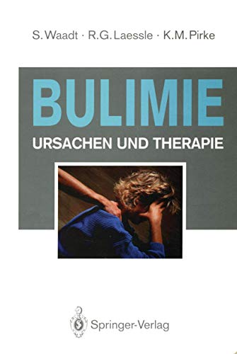 Bulimie: Ursachen und Therapie von Springer