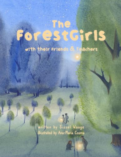 The ForestGirls, with their Friends and Teachers (Paperback / 2nd Edition) von Lulu.com