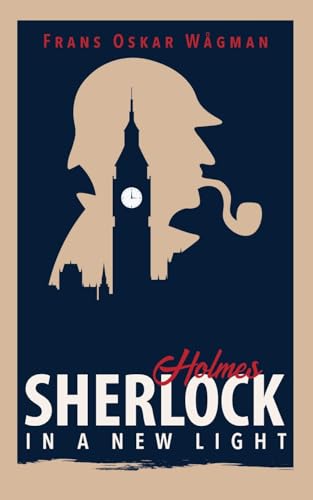 Sherlock Holmes in a New Light von Yabot