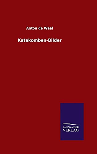 Katakomben-Bilder von Salzwasser-Verlag GmbH