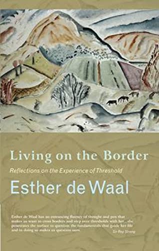 Living On the Border: Reflections on the Experience of Threshold von Canterbury Press