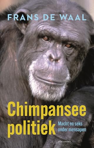 Chimpanseepolitiek: macht en seks onder mensapen von Atlas Contact