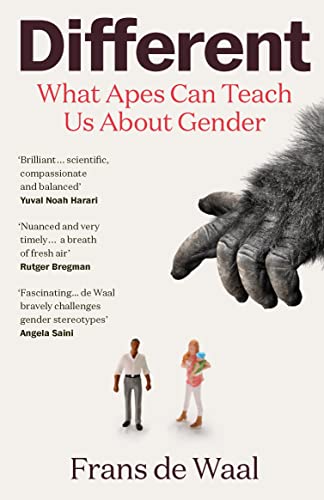 Different: What Apes Can Teach Us About Gender von Granta Publications