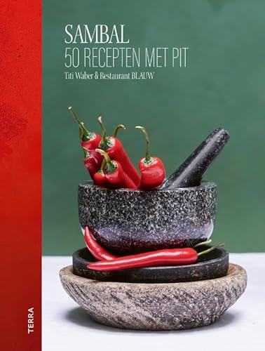 Sambal: 50 recepten met pit von Terra