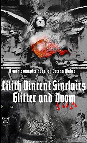 Lilith Vincent Sinclairs Glitter and Doom von Lulu