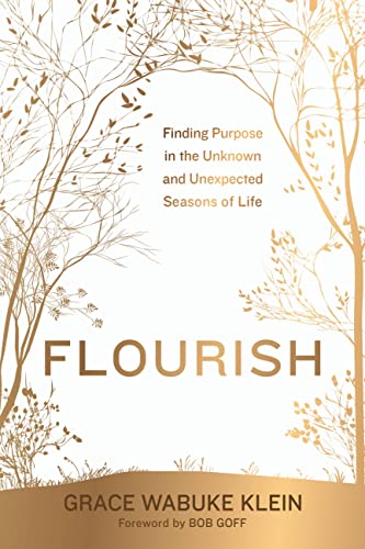 Flourish: Finding Purpose in the Unknown and Unexpected Seasons of Life von Worthy Books