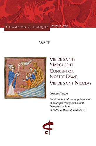 Vie de sainte Marguerite, Conception de Nostre Dame, Vie de Saint Nicolas von CHAMPION CLASSIQUES