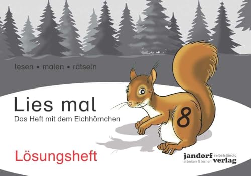 Lies mal 8 - Das Heft mit dem Eichhörnchen: Lösungsheft
