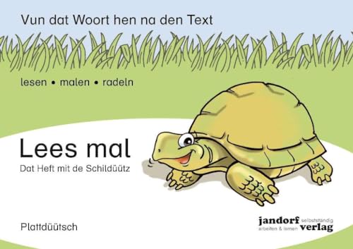 Lees mal - Dat Heft mit de Schildüütz: Vun dat Woort hen na den Text