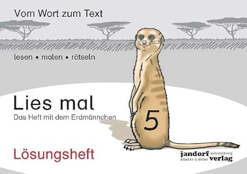 Lies mal 5 - Das Heft mit dem Erdmännchen. Lösungsheft Lies mal 5 - Das Heft mit dem Erdmännchen. Lösungsheft