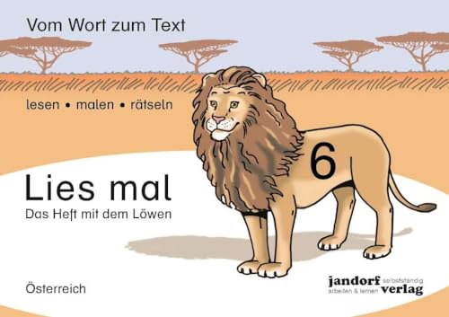 Lies mal! Heft 6 (Österreich): Vom Wort zum Text - Anfangslesen ( Ausgabe für Österreich)