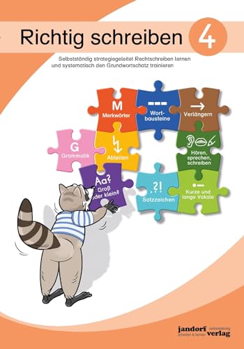 Richtig schreiben 4: Selbstständig strategiegeleitet Rechtschreiben lernen und systematisch den Grundwortschatz trainieren. von jandorfverlag