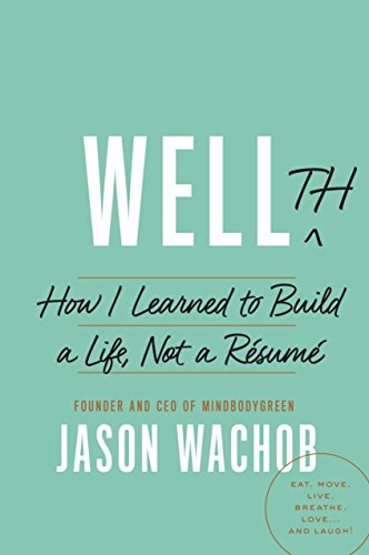 Wellth: How I Learned to Build a Life Not a Raesumae