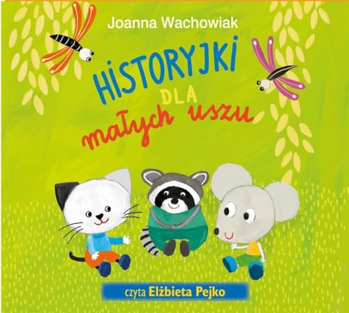 Historyjki dla małych uszu