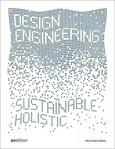 Design Engineering: sustainable and holistic von avedition