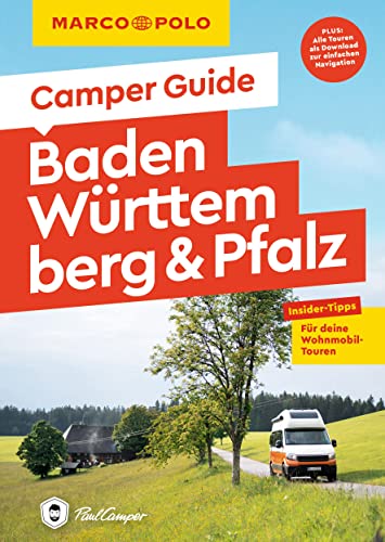 MARCO POLO Camper Guide Baden-Württemberg & Pfalz: Insider-Tipps für deine Wohnmobil-Touren MARCO POLO Camper Guide Baden-Württemberg & Pfalz: Insider-Tipps für deine Wohnmobil-Touren