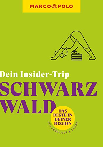 MARCO POLO Insider-Trips Schwarzwald: Schwarzwald hier und jetzt. Erlebe deine Region ganz neu!