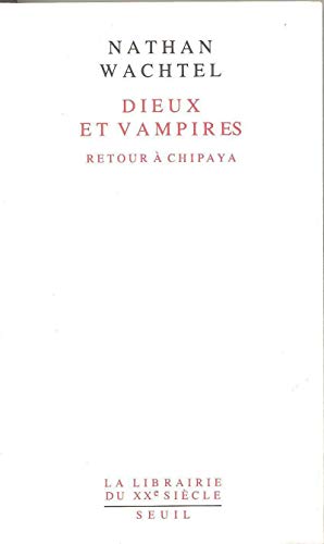 Dieux et Vampires. Retour à Chipaya von Seuil