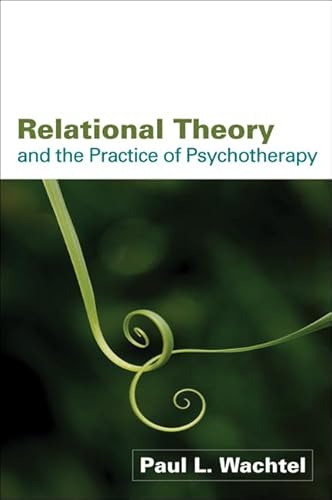 Relational Theory and the Practice of Psychotherapy von Taylor & Francis