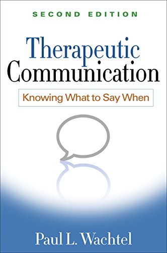 Therapeutic Communication, Second Edition: Knowing What to Say When von Taylor & Francis